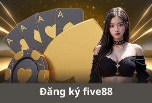 Đăng Ký Five88 – Cơ Hội Rinh Thưởng Lớn!